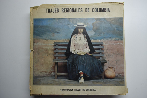 Trajes Regionales De Colombia Edith Jiménez De Muñoz,cecc192