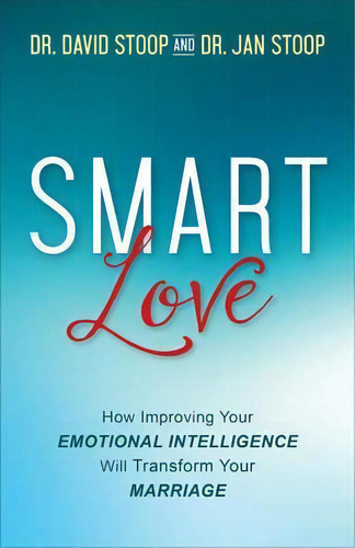 Smart Love, De Dr. David Stoop. Editorial Fleming H Revell Company, Tapa Blanda En Inglés