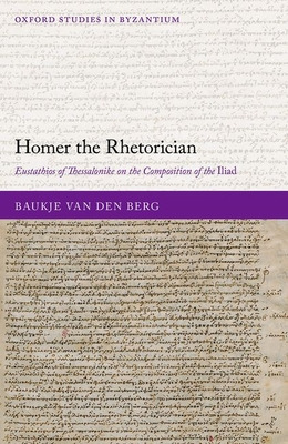 Libro Homer The Rhetorician: Eustathios Of Thessalonike O...