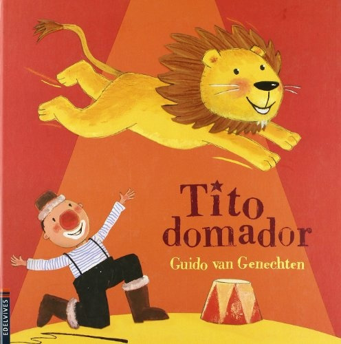 Tito Domador - Guido Van Genechten