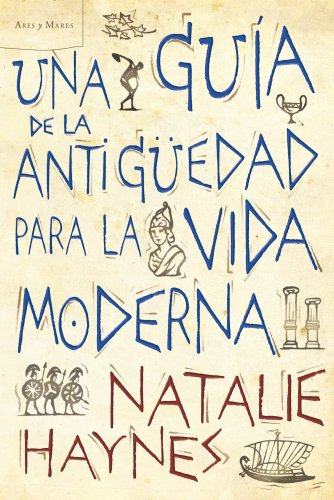 Libro Una Guia De La Antiguedad Para La Vida Moderna (carton