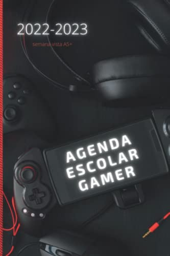 Agenda Escolar Gamer - Semana Vista A5 +: Año Escolar De Sep