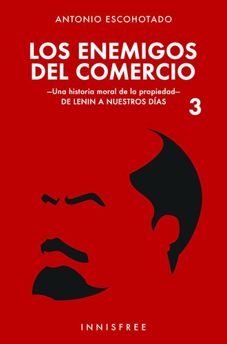 Enemigos Del Comercio 3, De Antonio Escohotado. Editorial Inisfree En Español