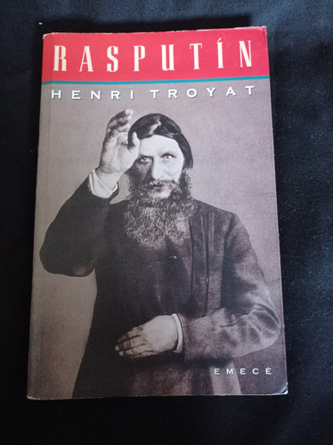 Rasputín - Henry Troyat - Editorial Emecé