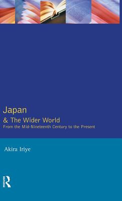 Libro Japan And The Wider World: From The Mid-nineteenth ...