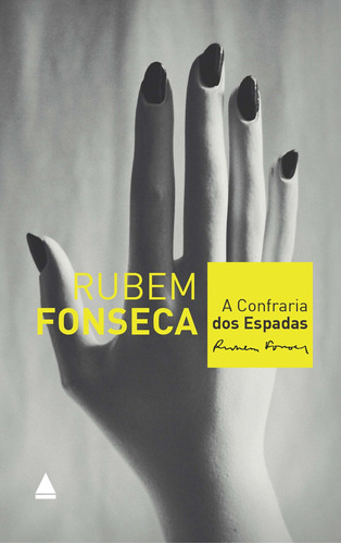 A confraria dos espadas, de Fonseca, Rubem. Editora Nova Fronteira Participações S/A, capa mole em português, 2014