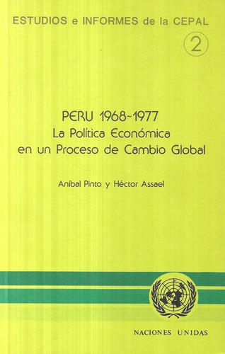 Perú 1968 - 1977 Política Económica Cambio / Pinto Assael