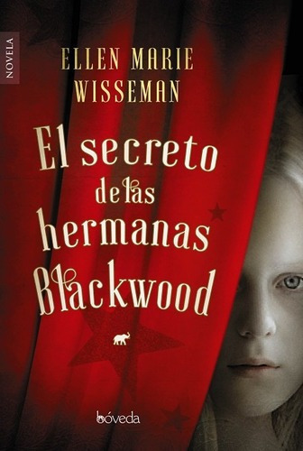 Imagen 1 de 2 de Libro - El Secreto De Las Hermanas Blackwood - Ellen Marie W