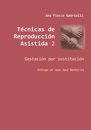 Libro Téc. Reproduccion Asistida. Gestación Por Sustitución