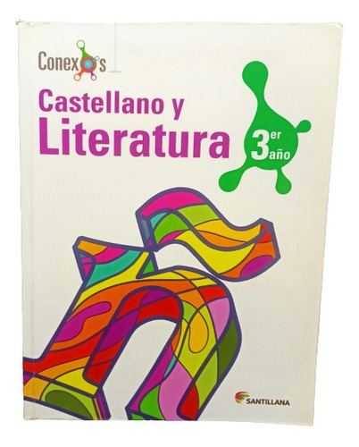 Libro Castellano Y Literatura 3er Año Conexos Santillana