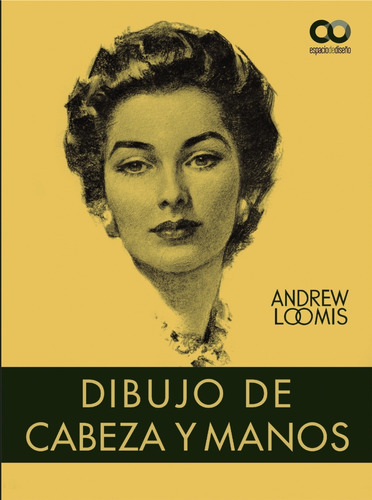 Dibujo De Cabeza Y Manos - Loomis, Andrew -(t.dura) - *