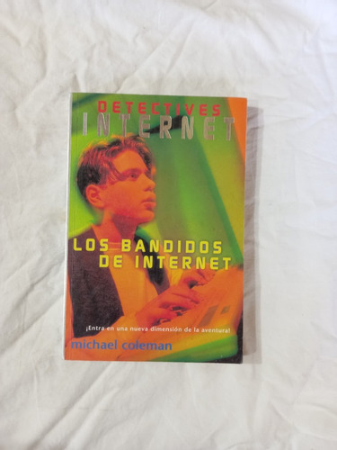 Detectives De Internet Los Bandidos De Internet - Coleman