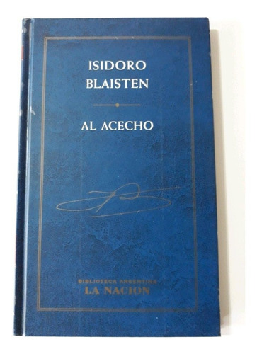 Al Acecho - Isidoro Blaisten