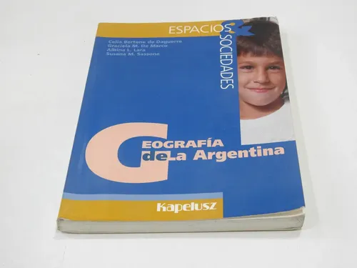 Geografia De La Argentina Espacios Sociedad Kapelusz - Cl050 | MercadoLibre