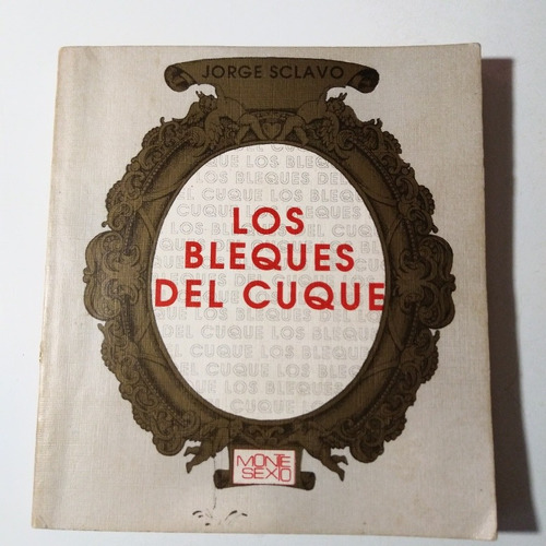 Jorge Sclavo Los Bleques Del Cuque 1988 Dedicado, Muy Bueno