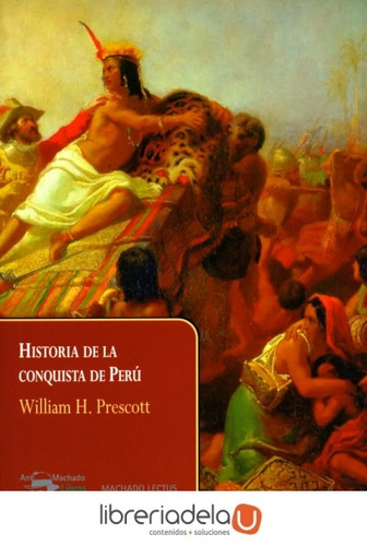 Libro Historia De La Conquista De Perú - Prescott, William 