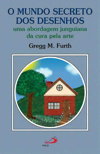 O Mundo Secreto Dos Desenhos, De Furth M.. Paulus Editora Em Português