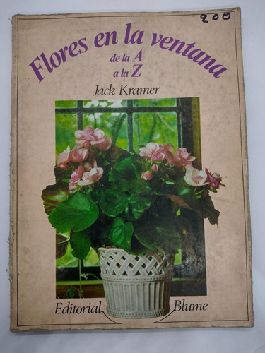 Flores En La Ventana De La A A La Z - Jack Kramer - Usado 
