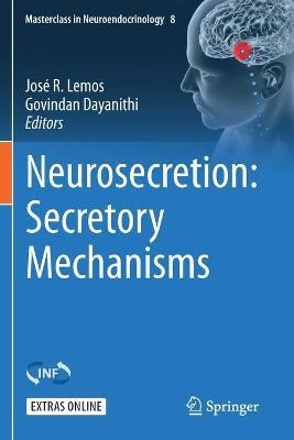 Libro Neurosecretion: Secretory Mechanisms - Josã© R. Lemos