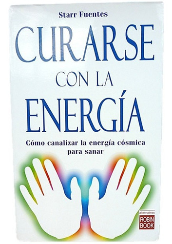 Curarse Con La Energia 