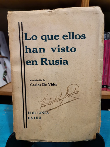 Lo Que Ellos Han Visto En Rusia - Cesar Vallejo Bernard Shaw