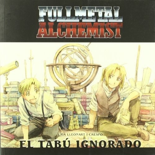 Full Metal Alchemist : El Tabú Ignorado&-.