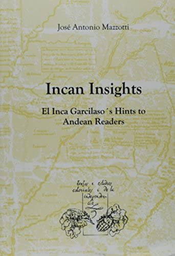 Libro Incan Insights El Inca Garcilaso' S Hints  De Mazzotti