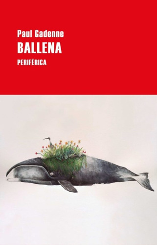 Ballena: Ballena, De Paul Gadenne. Editorial Catalonia, Tapa Blanda En Castellano