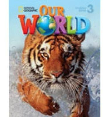 Our World 3 Student's Book - Cengage