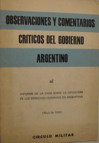 Observaciones Y Comentarios Criticos Del Gobierno Argentino