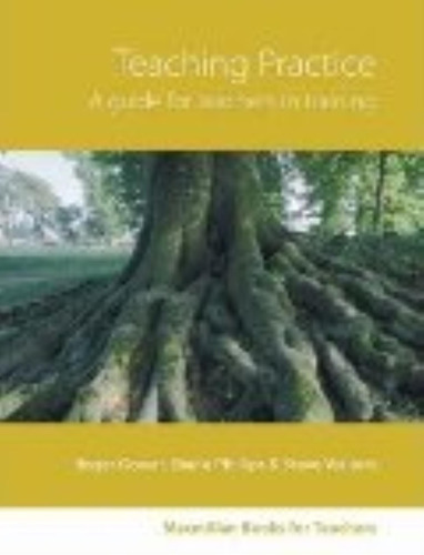 Teaching Practice - A Handbook For Teachers In Training