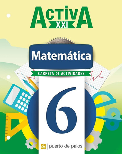 Matematica 6 Carpeta De Actividades - Activa Xxi-abalsamo, R