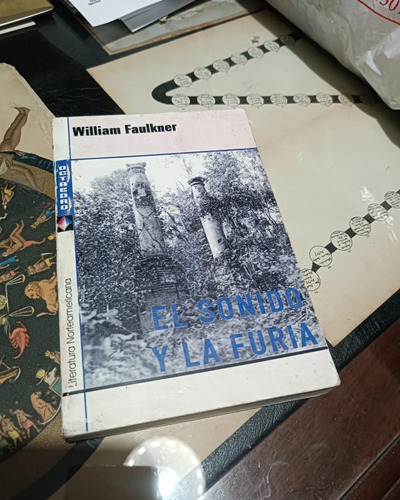 William Faulkner - El Sonido Y La Furia