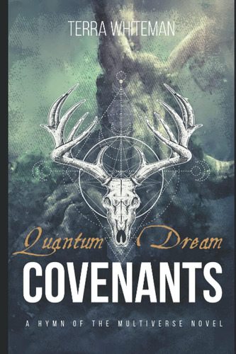 Libro: Covenants: Quantum Dream (hymn Of The Multiverse Book