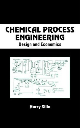 Chemical Process Engineering - Harry Silla