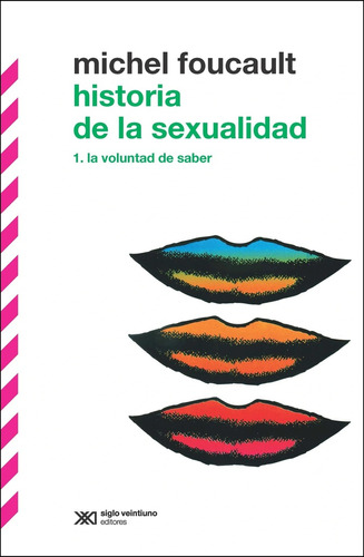 Historia De La Sexualidad Vol. 1. La Voluntad Del Saber - Mi