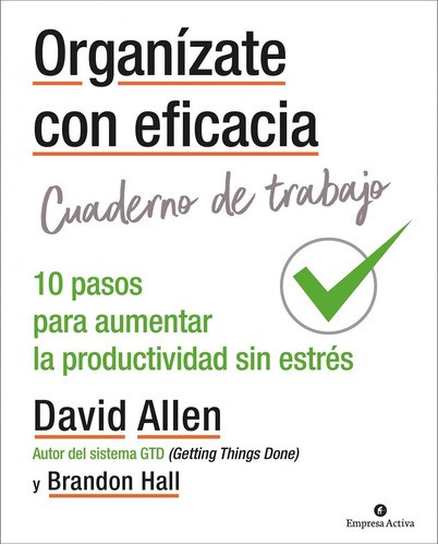 Organizate Con Eficacia- Cuaderno De Trabajo - Allen, David