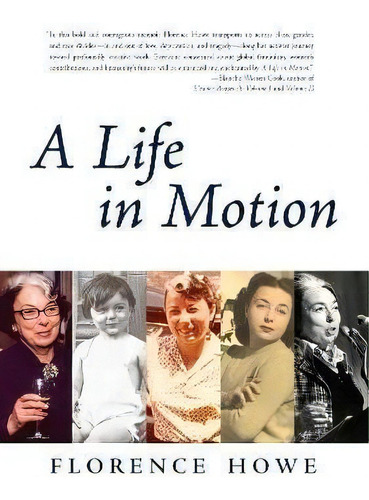 A Life In Motion, De Florence Howe. Editorial Feminist Press At The City University Of New York, Tapa Blanda En Inglés