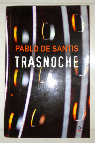 Trasnoche - Pablo De Santis