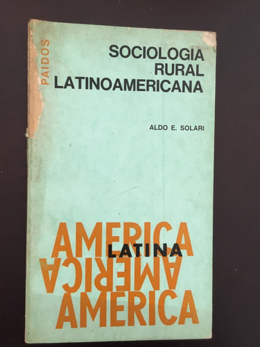 Libro Sociología Rural Latinoamericana - Aldo E. Solari
