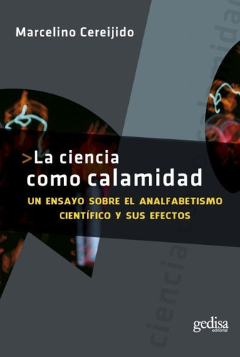 La Ciencia Como Calamidad, De Cereijido. Editorial Gedisa, Tapa Blanda En Español