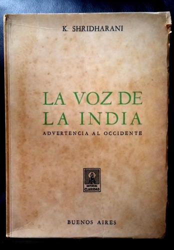 La Voz De La India Advertencia Al Occidente - K Shridharani