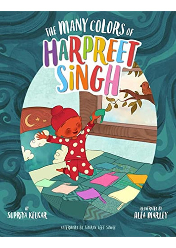 The Many Colors of Harpreet Singh (Libro en Inglés), de Kelkar, Supriya. Editorial Union Square Kids, tapa pasta dura, edición illustrated en inglés, 2019