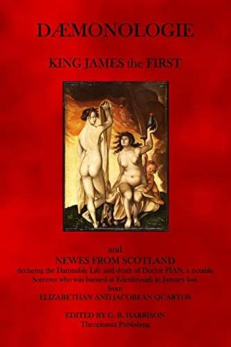 Daemonologie: News From Scotland, De James, King. Editorial Theophania Publishing, Tapa Blanda En Inglés