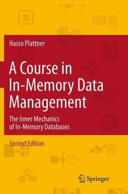 Libro A Course In In-memory Data Management - Hasso Platt...