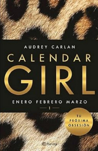 Libro En Físico Calendar Girl Enero Febrero Marzo A Carlan