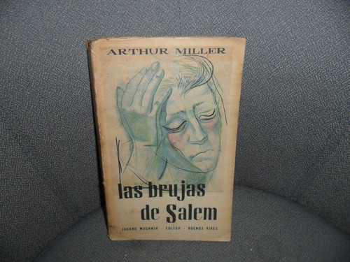 Las Brujas De Salem -arthur Miller