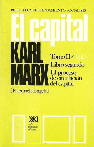 Capital, El: Libro Segundo Vol. 5 - Karl Marx