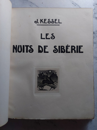 Antiguo Libro Les Nuits De Sibérie. J. Kessel. Ian1275