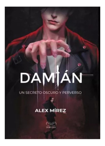 Damian  Un Secreto Oscuro Y Perverso Nuevo Y Sellado